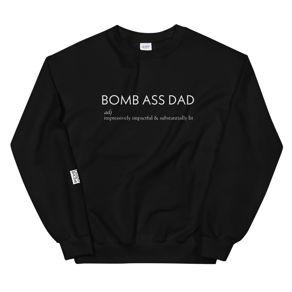 The Bomb Dad Sweatshirt